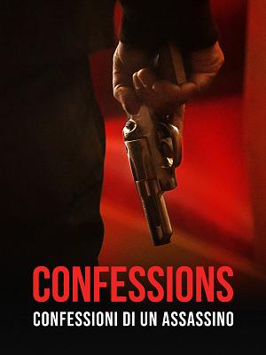 Confessions - Confessioni di un assassino - RaiPlay