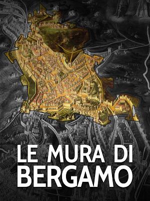 Le mura di Bergamo - RaiPlay